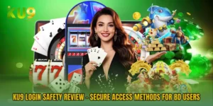 KU9 Login Safety Review - Secure Access Methods For BD Users